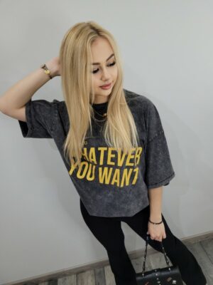 Grafitowy T-shirt Whatever you want 3